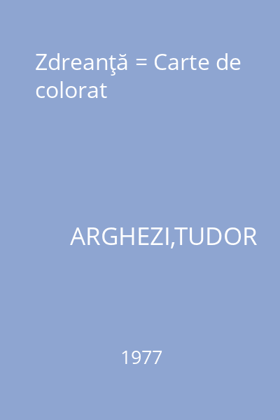 Zdreanţă = Carte de colorat