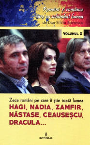 Zece români pe care îi ştie toată lumea: Hagi, Nadia, Zamfir, Năstase, Ceausescu, Dracula...