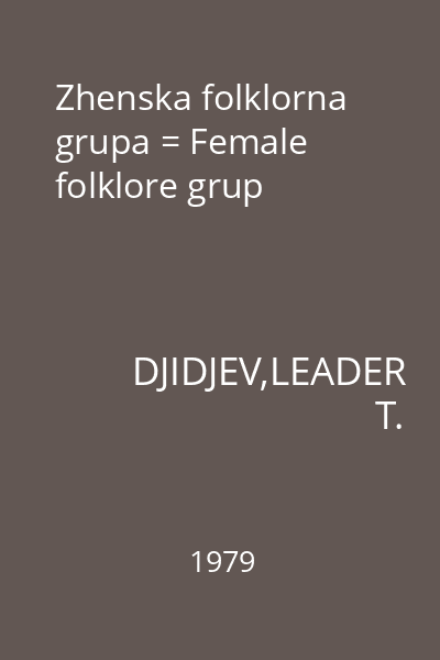 Zhenska folklorna grupa = Female folklore grup