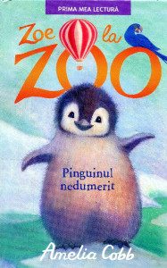 Zoe la zoo: Pinguinul nedumerit