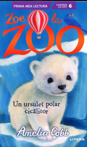 Zoe la Zoo : Un pui de urs cicălitor
